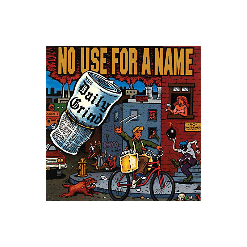 NO USE FOR A NAME - THE DAILY GRIND