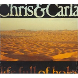 CHRIS & CARLA (THE WALKABOUTS) - LIFE FULL OF HOLES