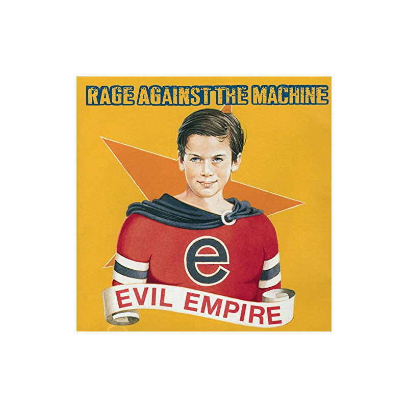 RAGE AGAINST THE MACHINE - EVIL EMPIRE