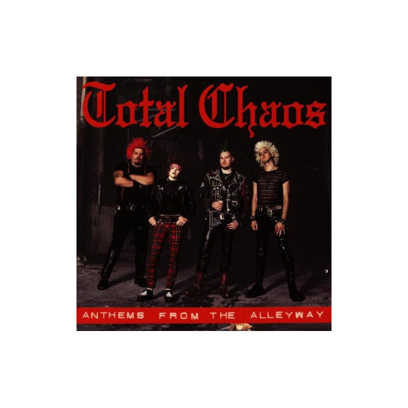 TOTAL CHAOS - ANTHEMS FROM THE ALLEYWAR