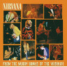 NIRVANA - FROM THE MUDDY BANKS OF THE WI