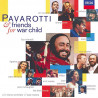 PAVAROTTI & FRIENDS - FOR WAR CHILD