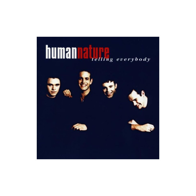 HUMAN NATURE - TELLING EVERYBODY