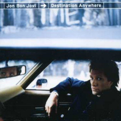 BON JOVI - DESTINATION ANYWHERE