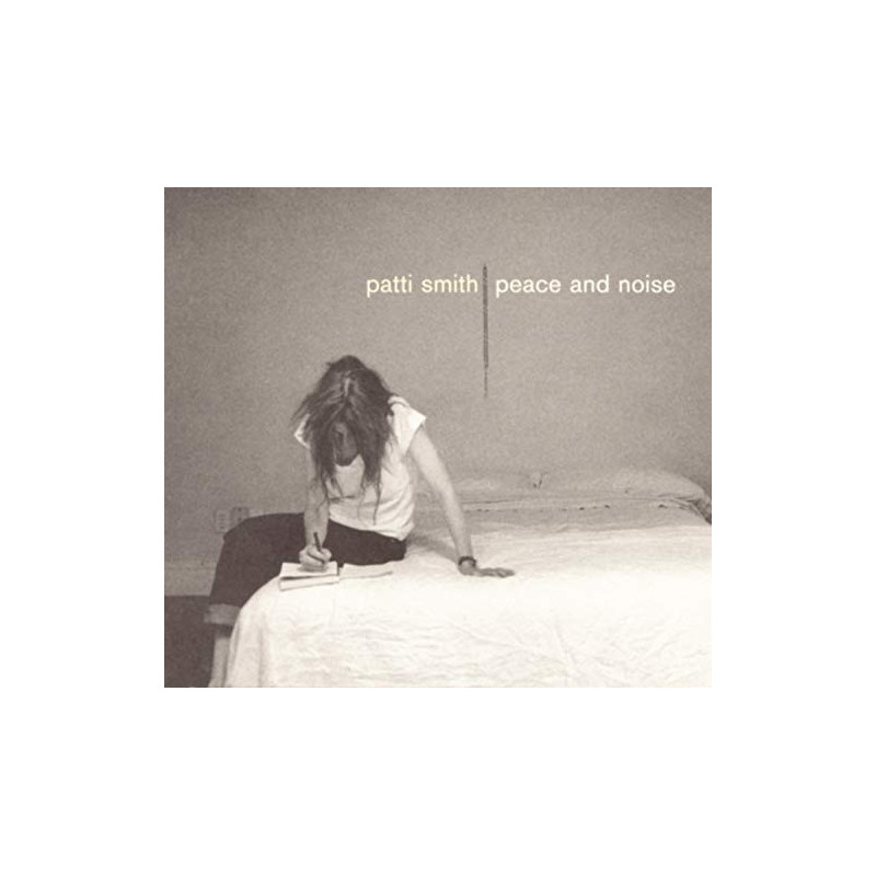 PATTI SMITH - PEACE AND NOISE