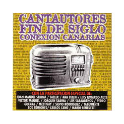 VARIOS CANTAUTORES FIN DE SIGLO - CANTAUTORES FIN DE SIGLO (CONEXION CANA)