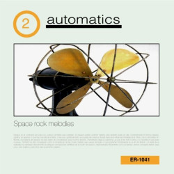 AUTOMATICS - SPACE ROCK MELODIES