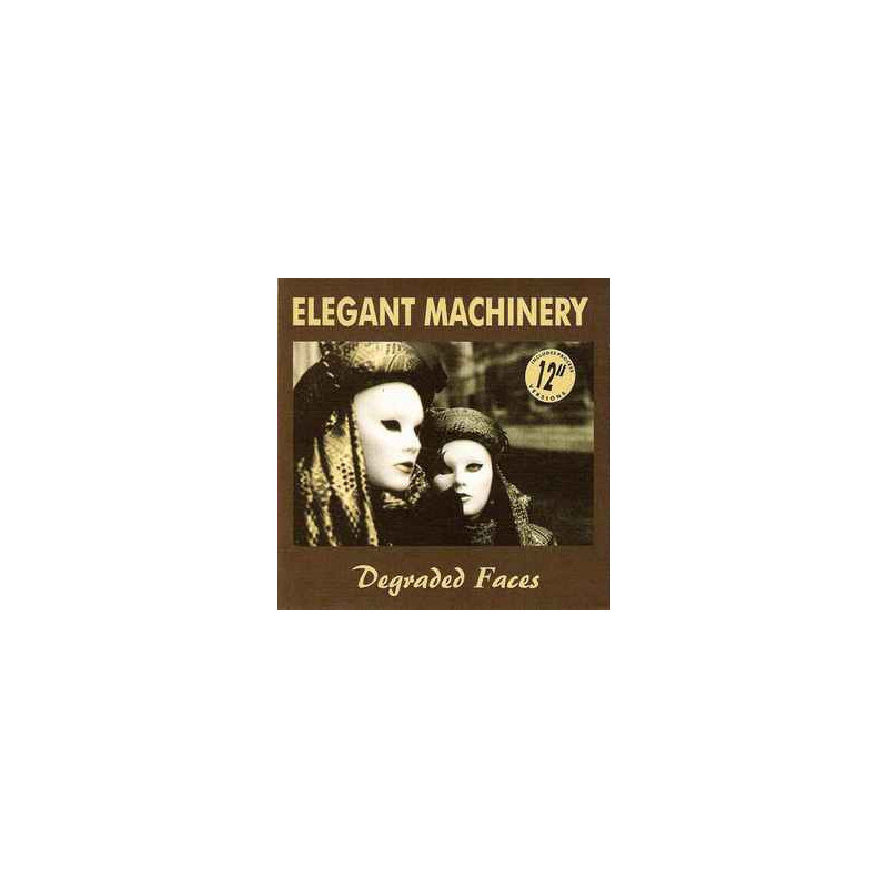 ELEGANT MACHINERY - DEGRADED FACES