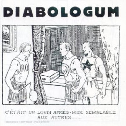 DIABOLOGUM - C'ETAIT UN...