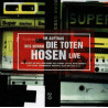 DIE TOTEN HOSEN - IM AUFTRAG DES HERRN... LIVE
