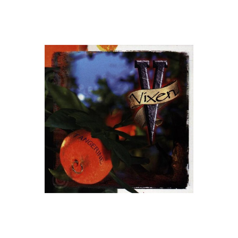 VIXEN - TANGERINE