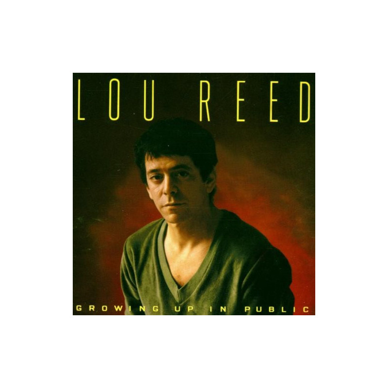 LOU REED - GROWING UP IN PUBLIC