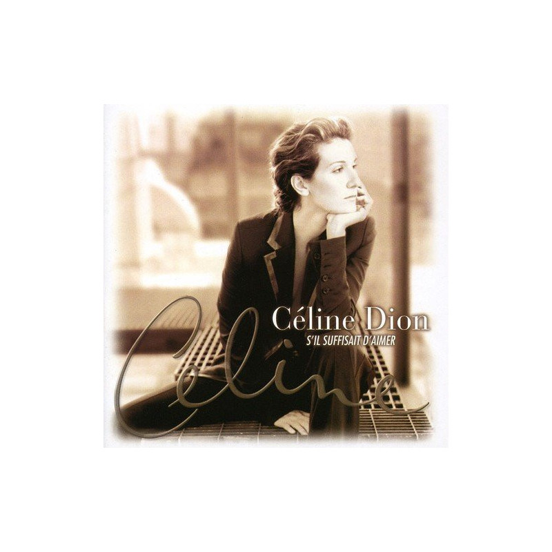 CELINE DION - S'IL SUFFISAIT D'AIMER