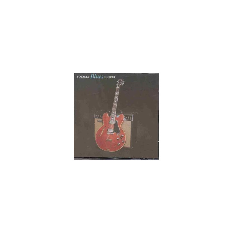 VARIOS TOTALLY BLUES GUITAR - TOTALLY BLUES GUITAR