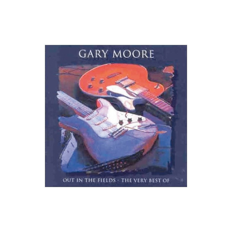 GARY MOORE - THE VERY BEST OF... - OUT IN THE FIELDS
