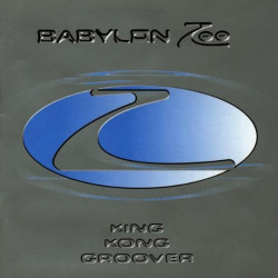 BABYLON ZOO - KING KONG GROOVER