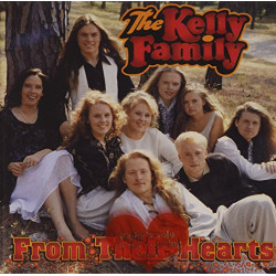 THE KELLY FAMILY - FROM THEIR HEARTS