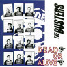 THE BUSTERS - DEAD OR ALIVE