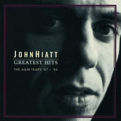 JOHN HIATT - GREATEST HITS
