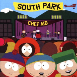 B.S.O. CHEF AID -THE SOUTH PARK ALBUM - CHEP AID - THE SOUTH PARK ALBUM