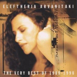 ELEFTHERIA ARVANITAKI - THE VERY BEST OF 1989-1998