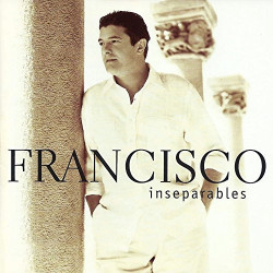 FRANCISCO - INSEPARABLES