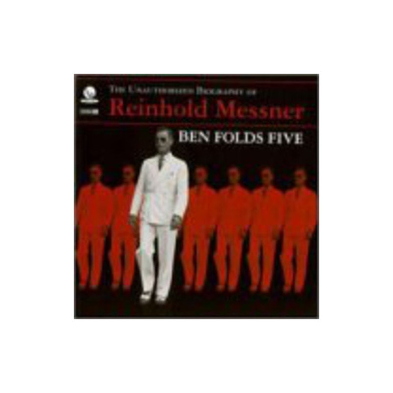 BEN FOLDS FIVE - THE UNAUTHORIZED BIAOGRAPHY OF REINHOLD