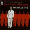 BEN FOLDS FIVE - THE UNAUTHORIZED BIAOGRAPHY OF REINHOLD