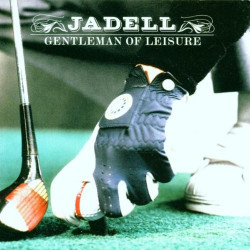 JADELL - GENTLEMAN OF LEISURE