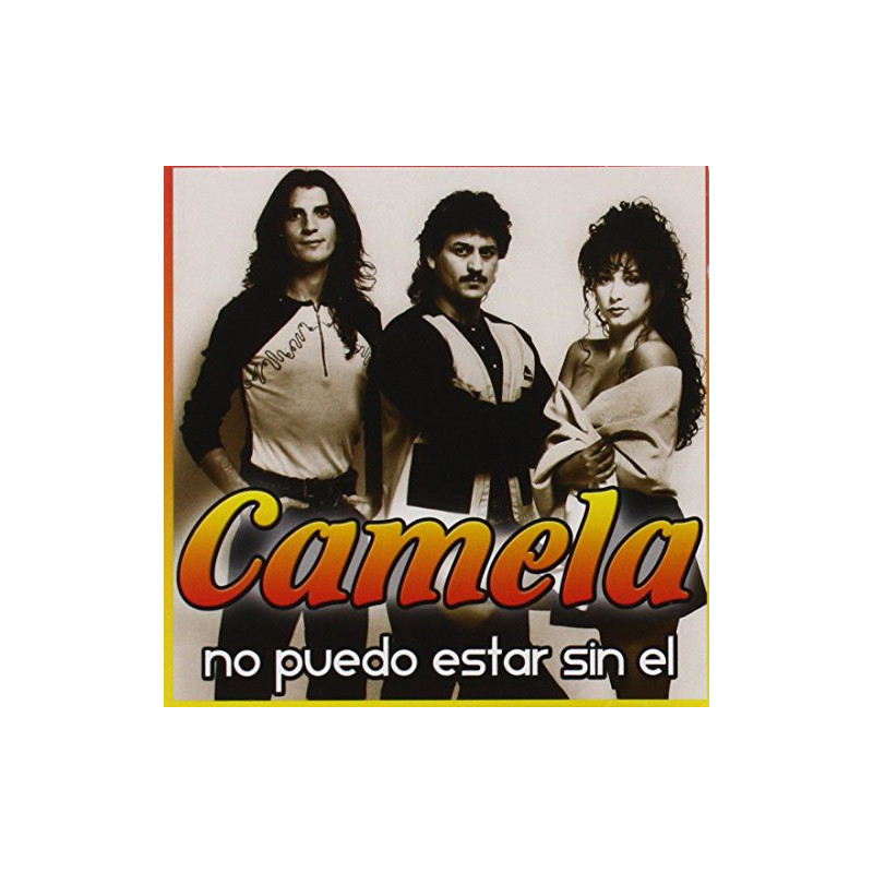 CAMELA - NO PUEDO ESTAR SIN EL