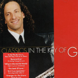 KENNY G - CLASSICS IN THE KEY OF G