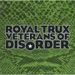 ROYAL TRUX - VETERANS OF DISORDER