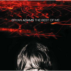 BRYAN ADAMS - THE BEST OF ME