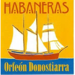 ORFEON DONOSTIARRA - HABANERAS