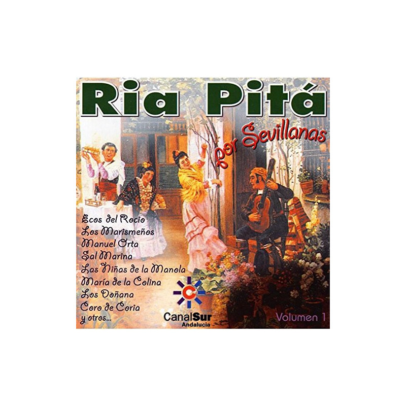 VARIOS RIA PITÁ POR SEVILLANAS - RIA PITÁ POR SEVILLANAS VOL.1