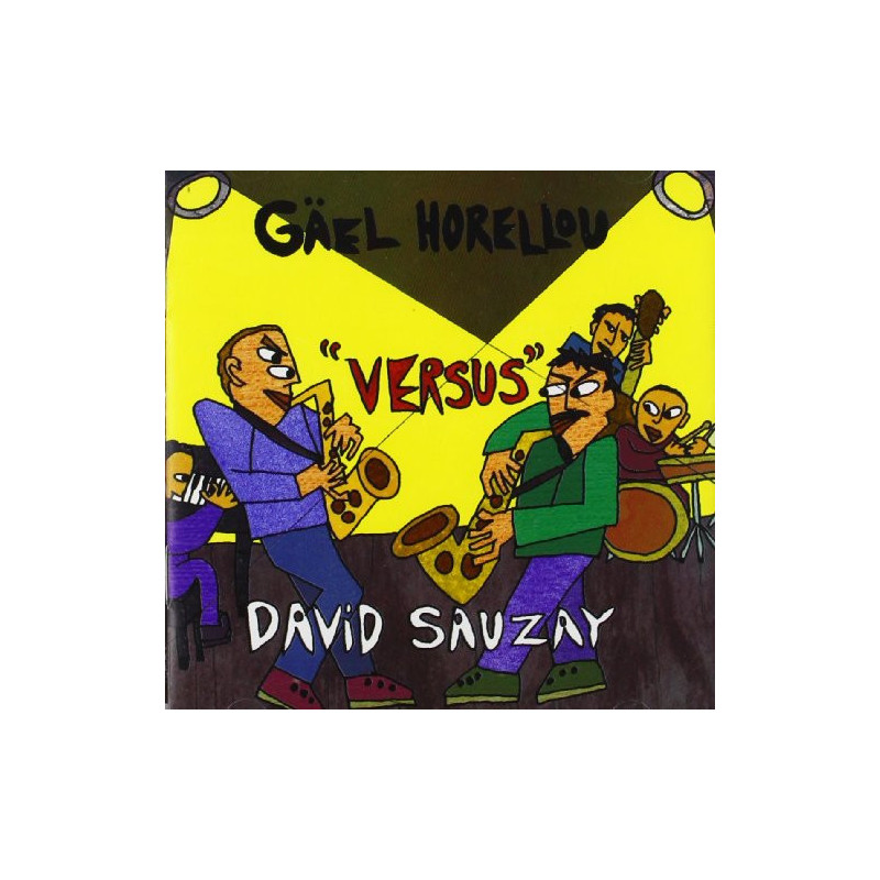 GAEL HORELLOU & DAVID SAUZAY - VERSUS