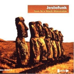 JESTOFUNK - LOVE IN A BLACK DIMENSION