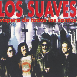 LOS SUAVES - VISPERA DE TODOS LOS SANTOS