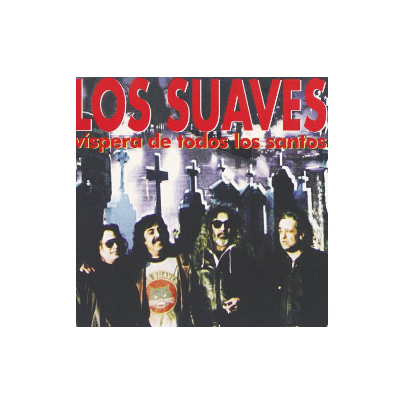 LOS SUAVES - VISPERA DE TODOS LOS SANTOS