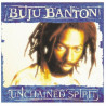 BUJU BANTON - UNCHAINED SPIRIT