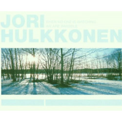 JORI HULKKONEN - WHEN NO ONE IS WATCHING WE ARE INVISIBLE