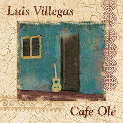 LUIS VILLEGAS - CAFE OLE