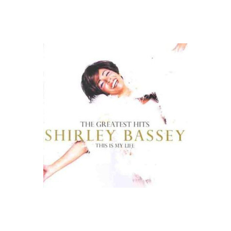 SHIRLEY BASSEY - THE GREATEST HITS - THIS IS MY LIFE