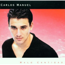 CARLOS MANUEL - MALO CANTIDAD