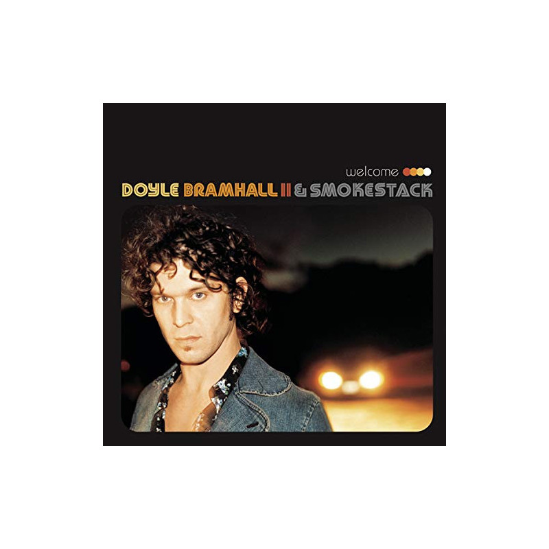 DOYLE BRAMHALL II & SMOKESTACK - WELCOME