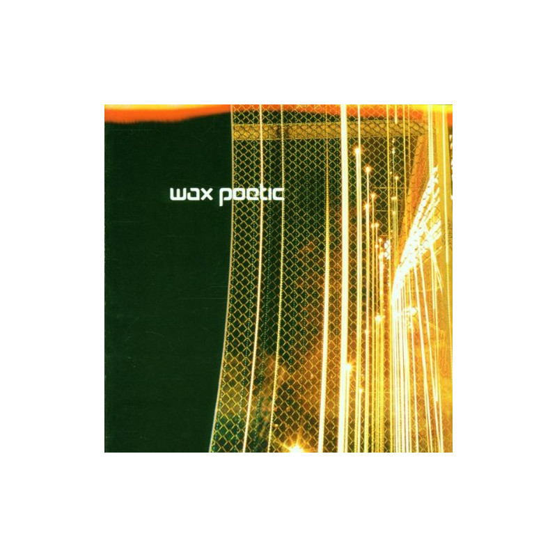 WAX POETIC - WAX POETIC