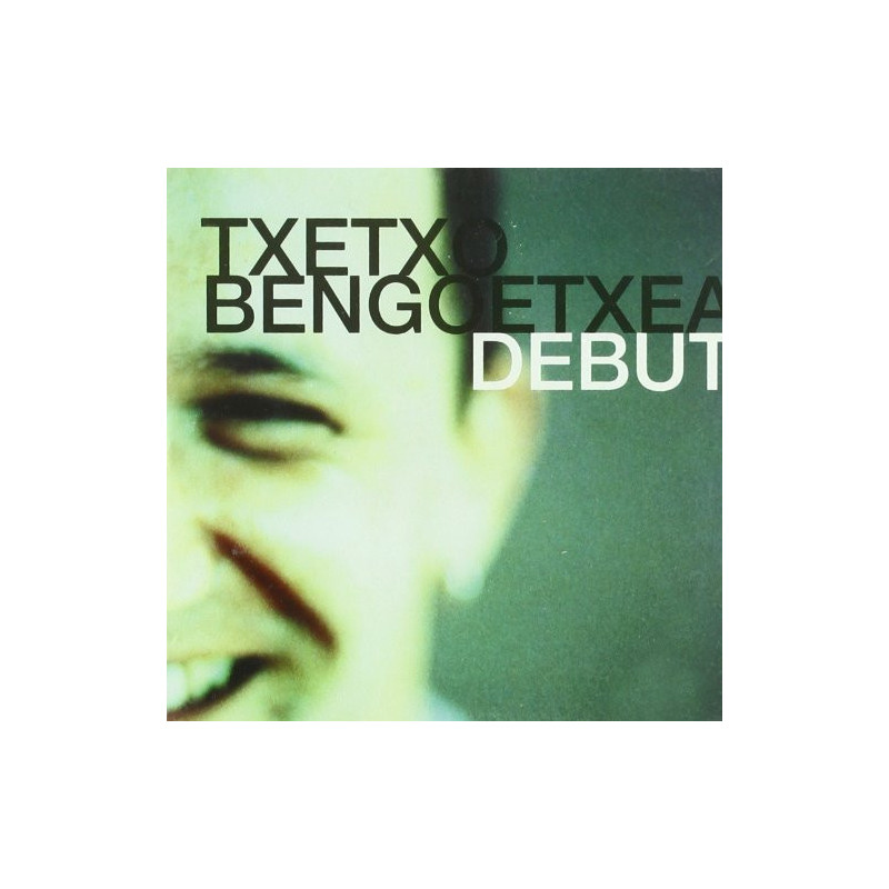 TXETXO BENGOETXEA - DEBUT
