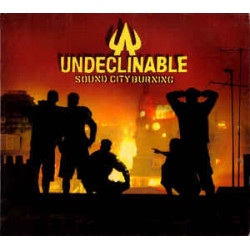 UNDECLINABLE - SOUND CITY...