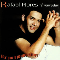 RAFAEL FLORES - EL MOROCHO...