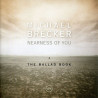 MICHAEL BRECKER - NEARNESS OF YOU - THE BALLAD BOOK